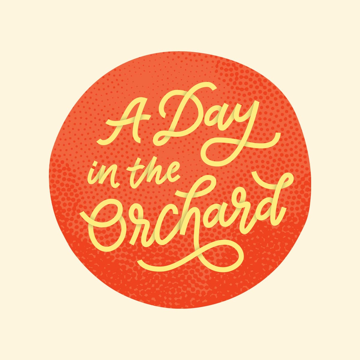 A Day in the Orchard - A Day in the Orchard -
